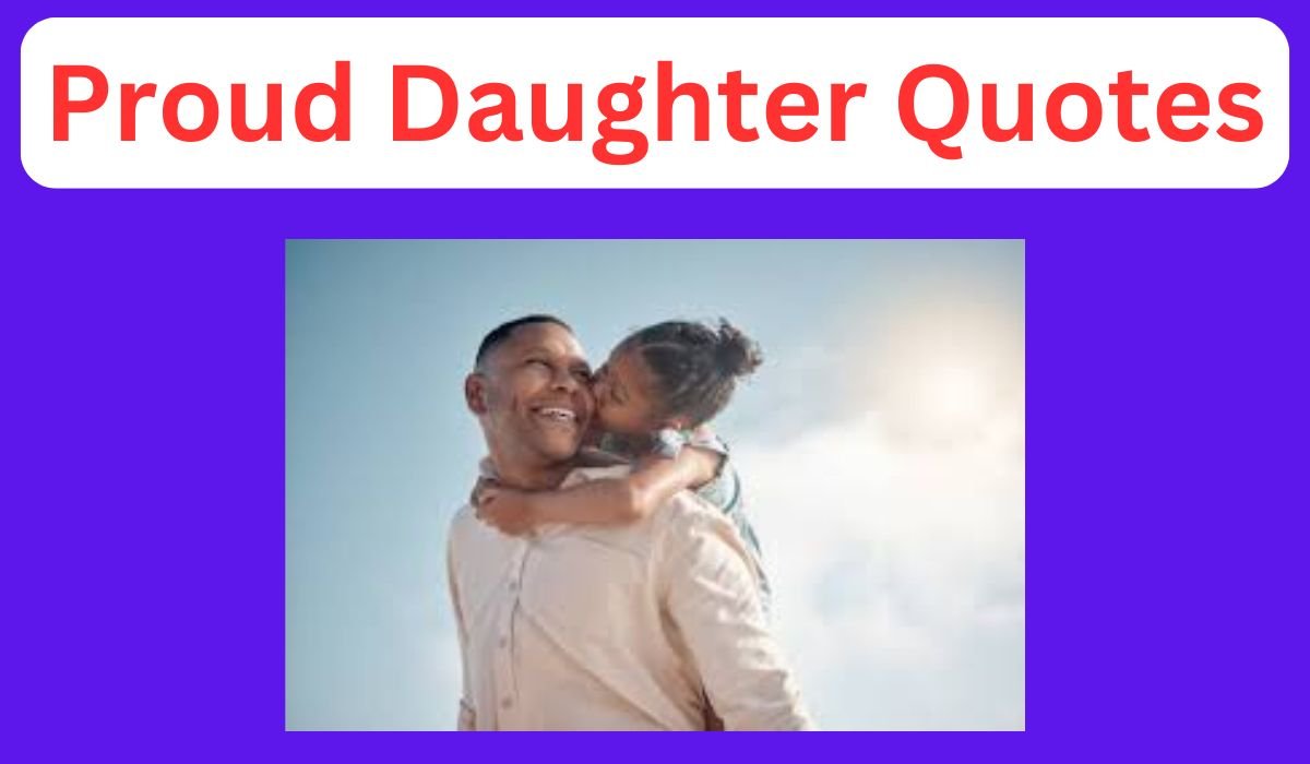 Proud Daughter Quotes