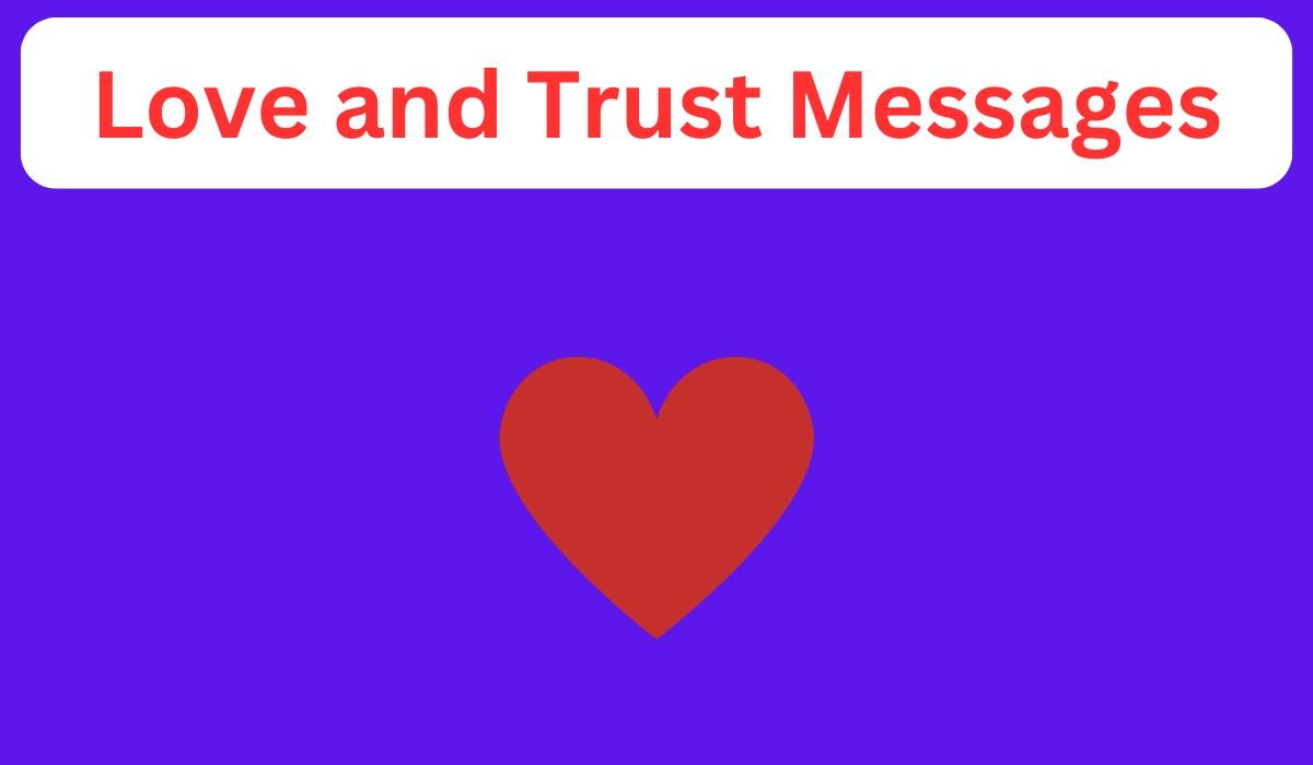 love and trust message